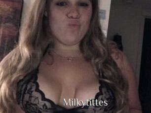 Milkytittes