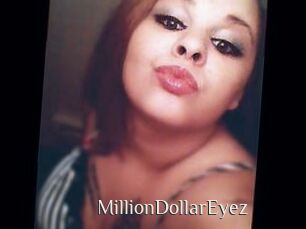 MillionDollarEyez