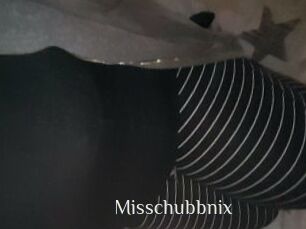 Misschubbnix