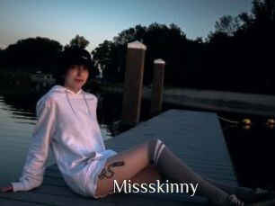 Missskinny