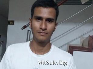 MitSukyBig
