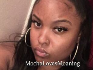 MochaLovesMoaning
