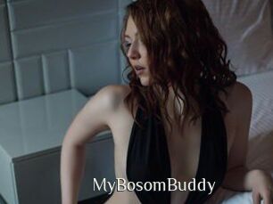 MyBosomBuddy