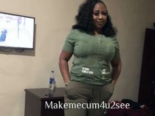 Makemecum4u2see