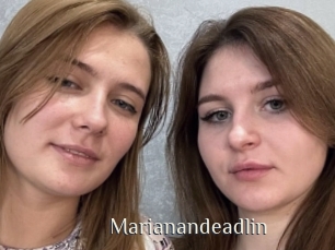 Marianandeadlin