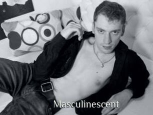 Masculinescent