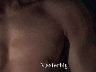 Masterbig