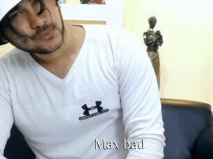 Max_bad