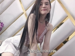 Meganroouse