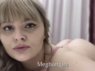 Meghangliss