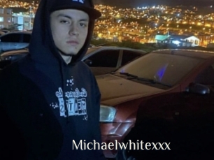 Michaelwhitexxx