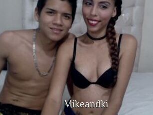 Mikeandki