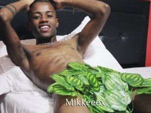 Mikkeeex