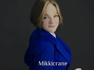 Mikkicrane