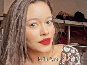 Mila2you