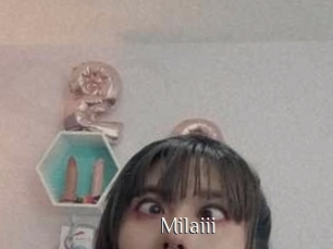 Milaiii