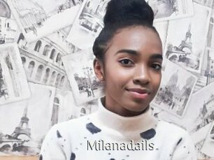 Milanadails