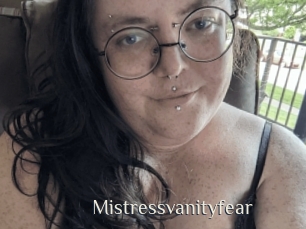 Mistressvanityfear