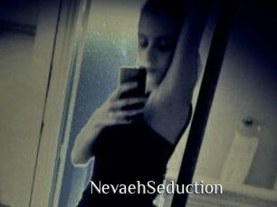 NevaehSeduction