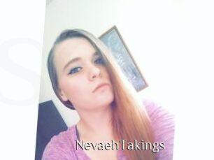 NevaehTakings