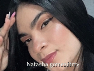 Natasha_gomezdirty