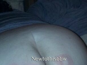 Newtothisbbw