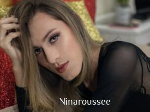 Ninaroussee