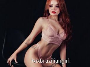 Nixbraziliangirl
