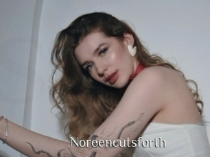 Noreencutsforth