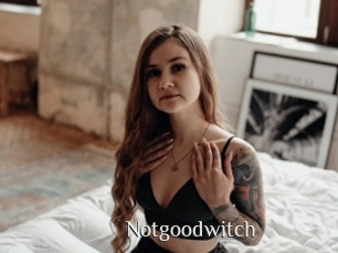 Notgoodwitch