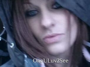 OneULuv2See