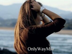 OnlyWayMia