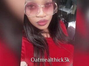 Oatmealthick3k