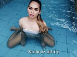 PaulinaVuitton