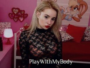 PlayW1thMyBody