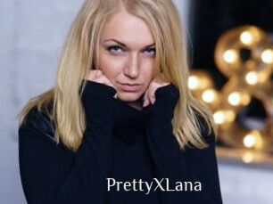 PrettyXLana