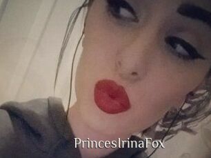 PrincesIrinaFox