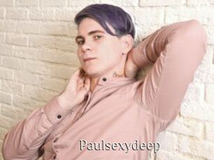 Paulsexydeep