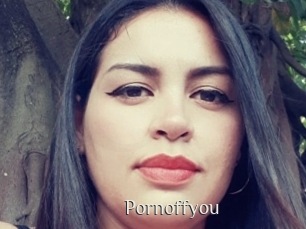 Pornoffyou