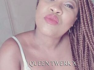 QUEEN_TWERK_X