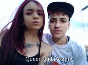 Queen_and_roxanne