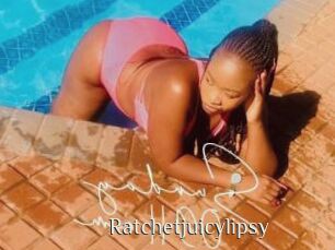 Ratchetjuicylipsy