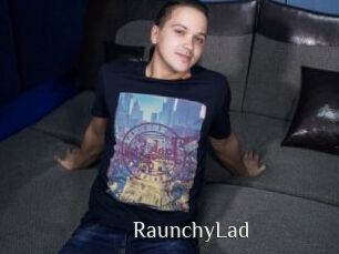 RaunchyLad