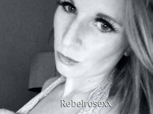 Rebelrosexx