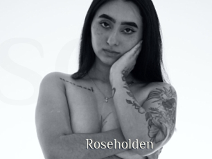 Roseholden
