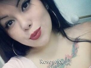 Rosesexx