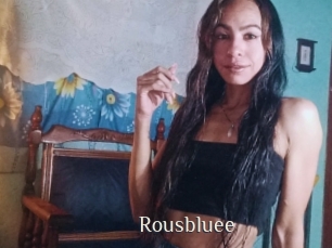 Rousbluee