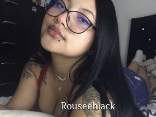 Rouseeblack