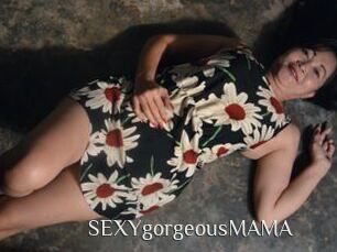 SEXYgorgeousMAMA