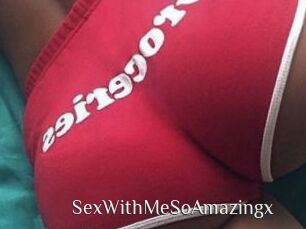 SexWithMeSoAmazingx
